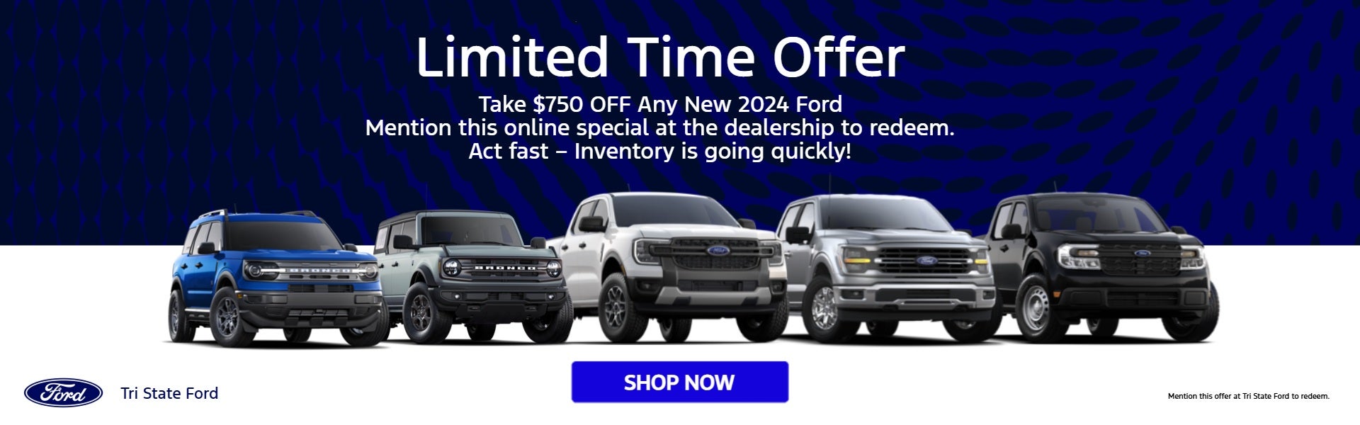 Take $750 OFF Any New 2024 Ford